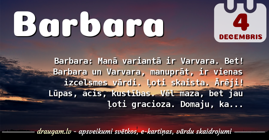 Barbara skaidrojums un vārda diena