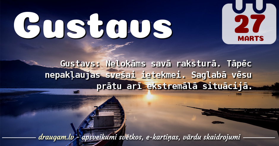 Gustavs skaidrojums un vārda diena