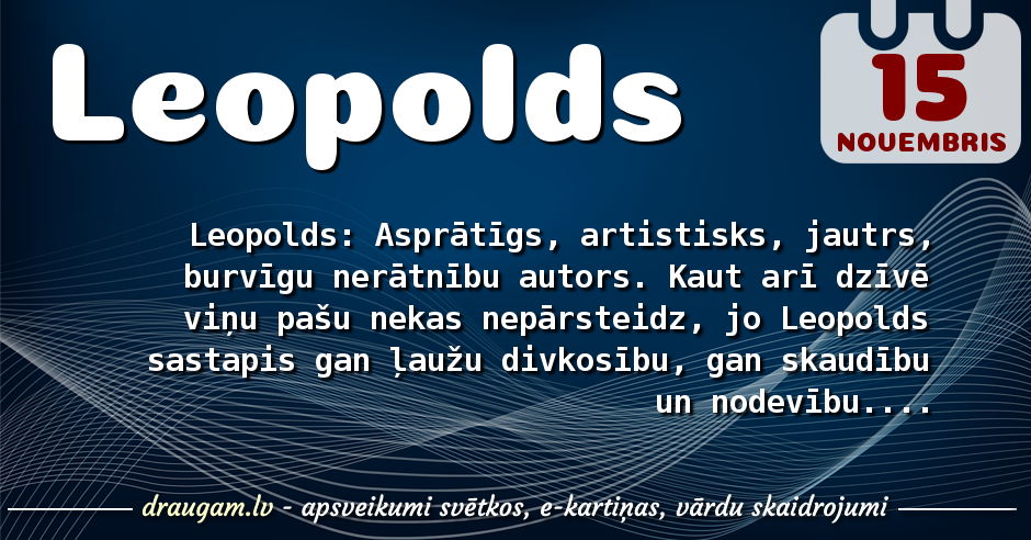 Leopolds skaidrojums un vārda diena